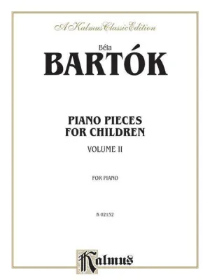 Bartok, Piano Pieces for Children, Volume II Nos. 22-42